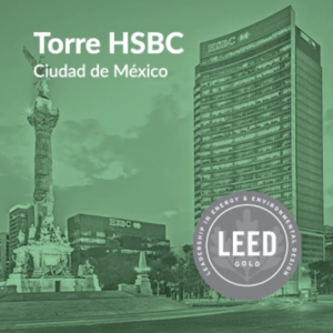 Torre HSBC CDMX Certificación Leed